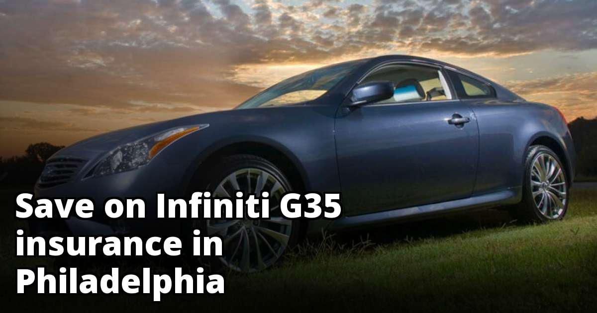 How to Save on Infiniti G35 Insurance in Philadelphia, PA